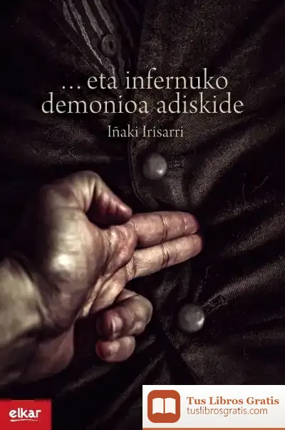 Descargar ... Eta Infernuko Demonioa Adiskide de Iñaki Irisarri Pellejero
