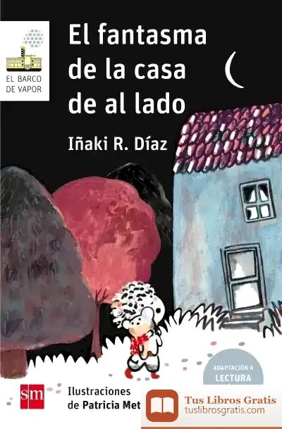 Descargar El Fantasma De La Casa De Al Lado (Lectura Fácil)