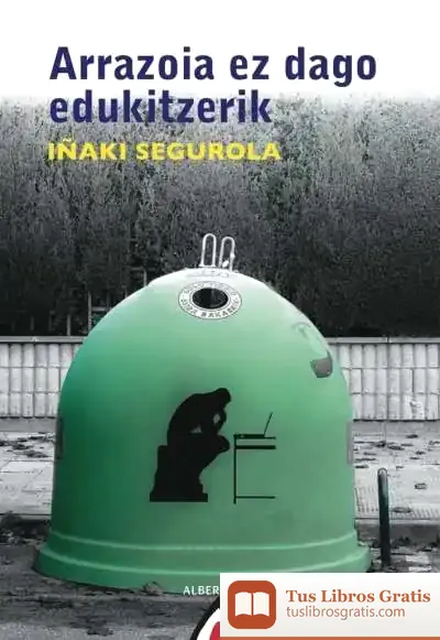 Descargar Arrazoia Ez Dago Edukitzerik