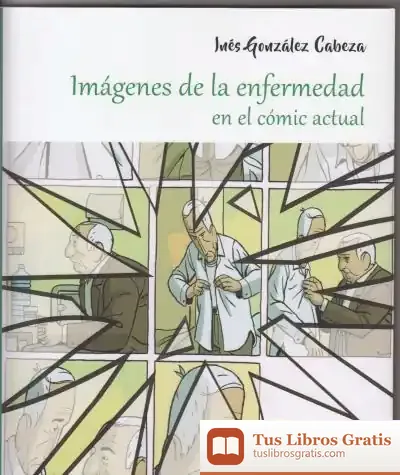 Descargar Imágenes De La Enfermedad En El Cómic Actual