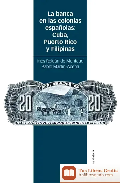 Descargar La Banca En Las Colonias Españolas de Inés Roldán de Montaud