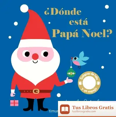Descargar ¿Donde Esta Papa Noel? de Ingela P. Arrhenius
