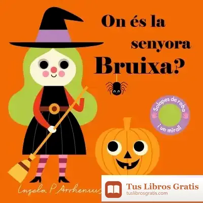 Descargar On És La Senyora Bruixa? de Ingela P. Arrhenius