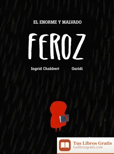 Descargar El Enorme Y Malvado Feroz