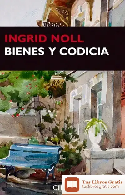 Descargar Bienes Y Codicia
