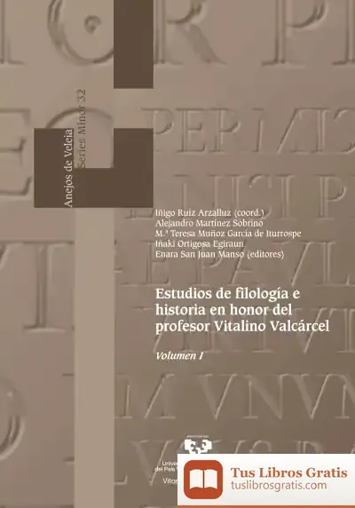 Descargar Estudios De Filología E Historia En Honor Del Profesor Vitalino Valcárcel. Volúmenes I Y Ii de Iñigo Ruiz Arzalluz