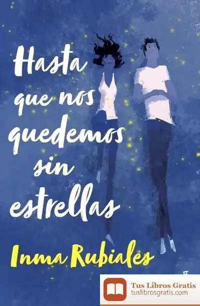Descargar Hasta Que Nos Quedemos Sin Estrellas