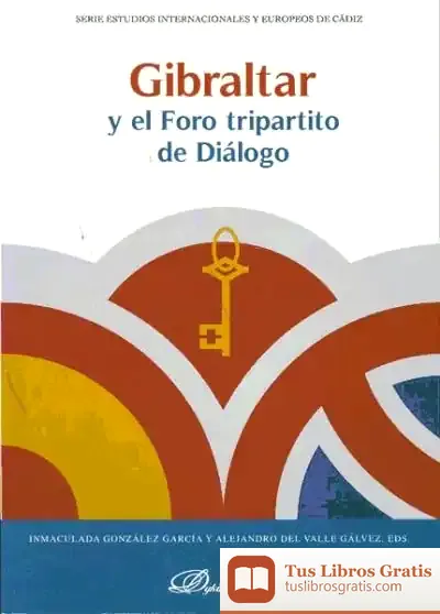 Descargar Gibraltar Y El Foro Tripartito De Diálogo de Varios Autores