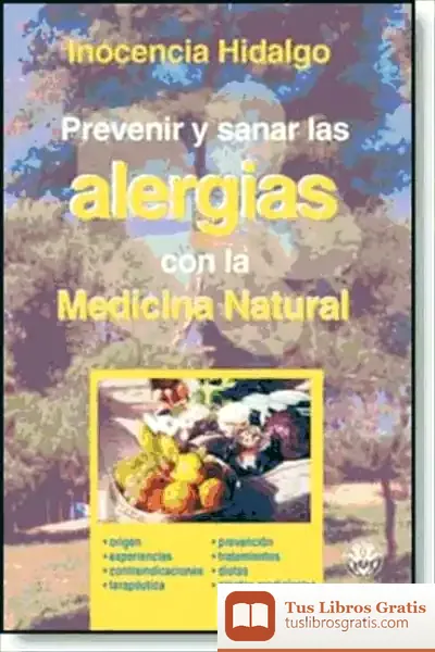 Descargar Prevenir Y Curar Las Alergias Con Lamedicina Natural