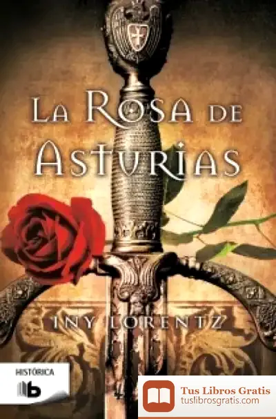 Descargar La Rosa De Asturias de Iny Lorentz