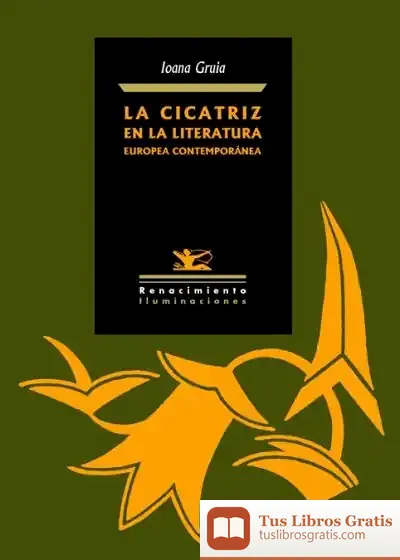 Descargar La Cicatriz En La Literatura Europea Contemporánea