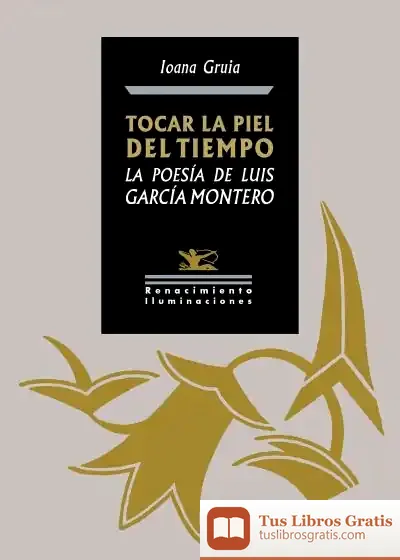 Descargar Tocar La Piel Del Tiempo. La Poesía De Luis García Montero