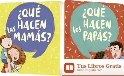 Descargar Qué Hacen Las Mamás? / Qué Hacen Los Papás?