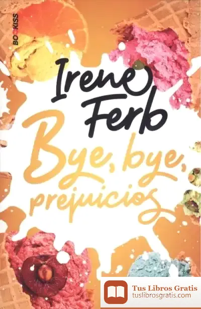 Descargar Bye, Bye, Prejuicios