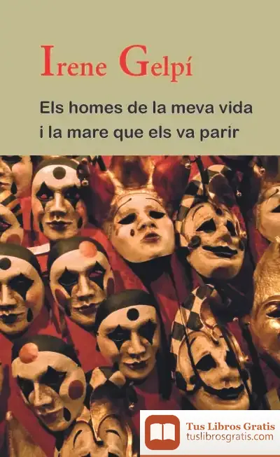 Descargar Els Homes De La Meva Vida I La Mara Que Els Va Parir