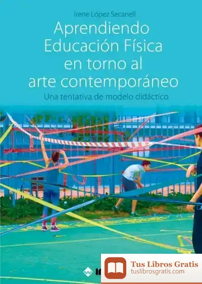 Descargar Aprendiendo Educación Física En Torno Al Arte Contemporáneo