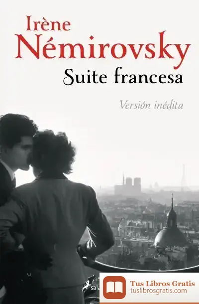 Descargar Suite Francesa. Versión Inédita de Irène Némirovsky