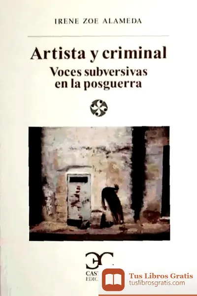 Descargar Artista Y Criminal. Voces Subversivas En La Posguerra de Fatos Kongoli