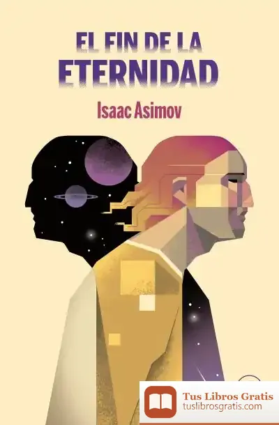 Descargar El Fin De La Eternidad de Isaac Asimov