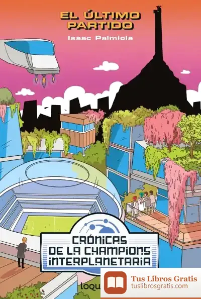 Descargar Crónicas De La Champion Interplanetaria 3
