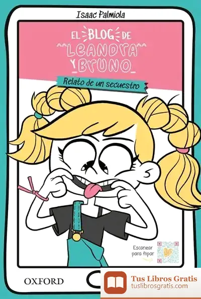 Descargar El Blog De Leandra Y Bruno: Relato De Un Secuestro