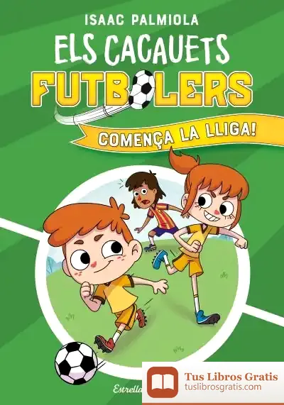 Descargar Els Cacauets Futbolers 1. Comença La Lliga!