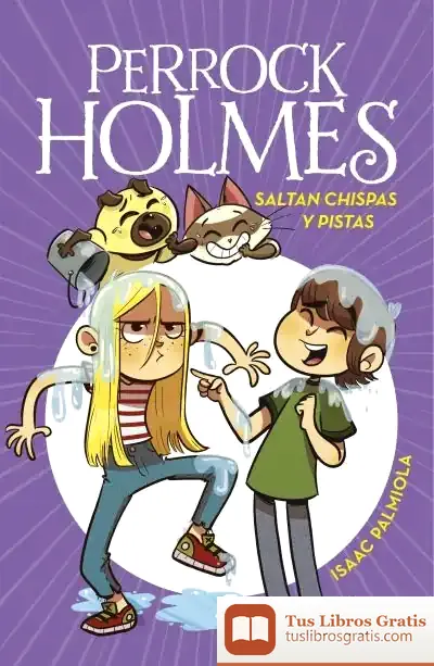 Descargar Saltan Chispas Y Pistas (Serie Perrock Holmes 17)