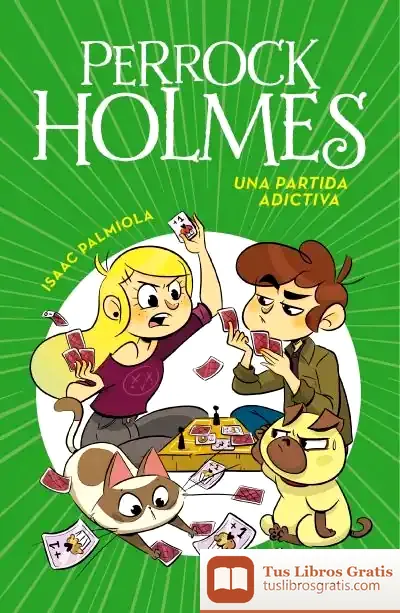 Descargar Una Partida Adictiva (Serie Perrock Holmes 12)