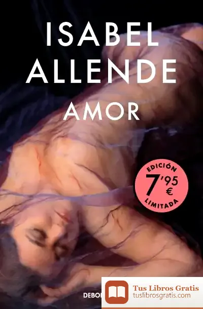 Descargar Amor (Edición Limitada A Un Precio Especial) de Isabel Allende