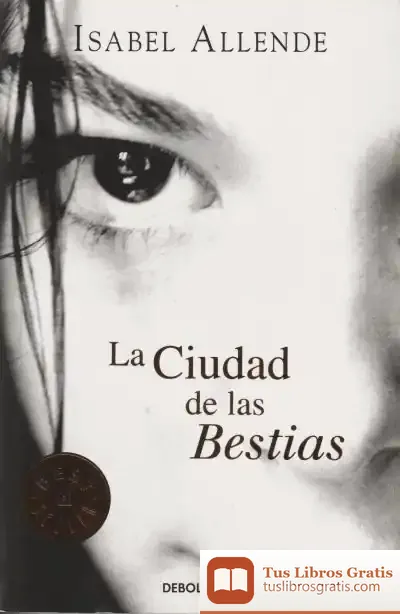 Descargar La Ciudad De Las Bestias de Isabel Allende