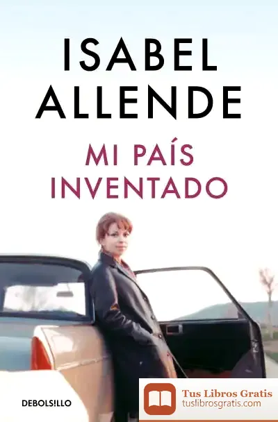 Descargar Mi País Inventado de Isabel Allende