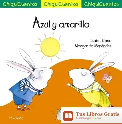 Descargar Chiquicuento 32. Azul Y Amarillo