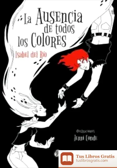 Descargar La Ausencia De Todos Los Colores de Rafael G. Peinado Santaella