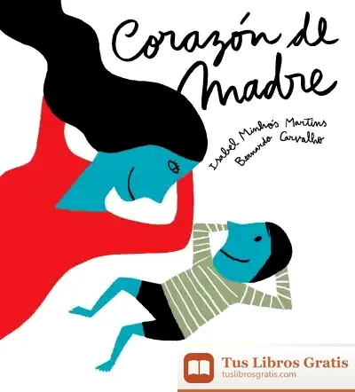 Descargar Corazón De Madre de José-alfredo Caballero Gea