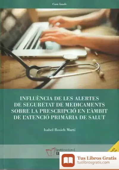 Descargar Influència De Les Alertes De Seguretat De Medicaments Sobre La Prescripció En L'Àmbit De L'Atenció Primària De Salut