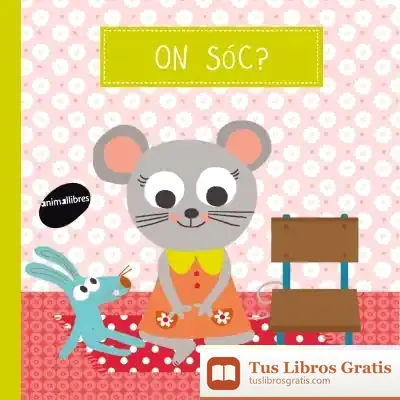Descargar On Sóc? de Isabelle Chauvert