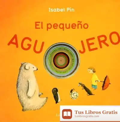 Descargar El Pequeño Agujero