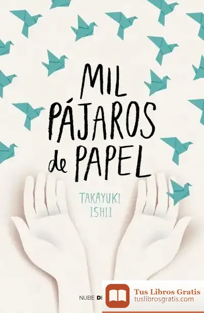 Descargar Mil Pájaros De Papel: La Historia De Sadako Sasaki