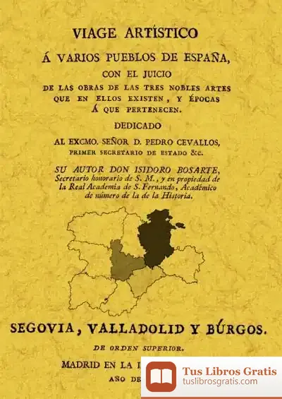 Descargar Viaje A Segovia, Valladolid Y Burgos. Viage Artístico A Varios Pueblos De España