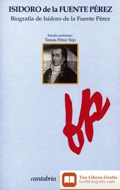 Descargar Biografía De Isidoro De La Fuente Pérez