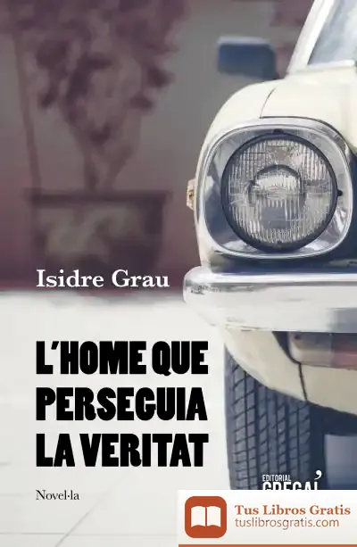 Descargar L'Home Que Perseguia La Veritat