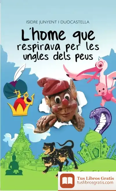 Descargar L'Home Que Respirava Per Les Ungles Dels Peus