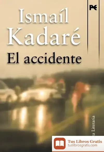 Descargar El Accidente de Ismail Kadare