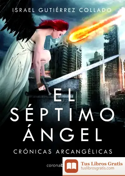 Descargar El Séptimo Ángel : Crónica Arcangélicas