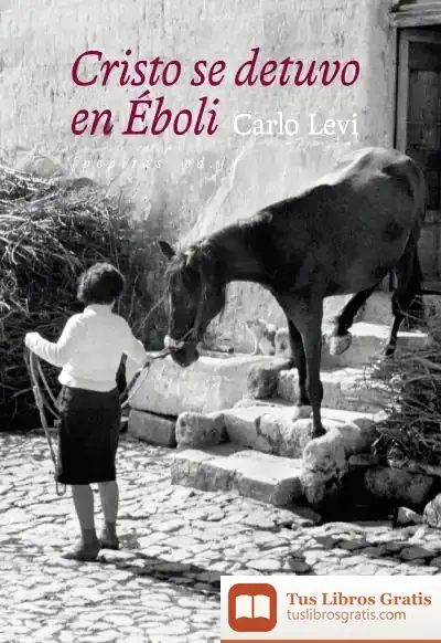 Descargar Cristo Se Detuvo En Éboli de Italo Calvino