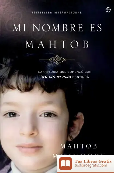 Descargar Mi Nombre Es Mahtob de Itziar Hernández Rodilla