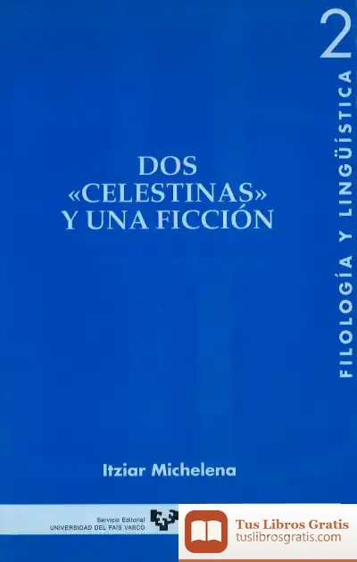 Descargar Dos ""Celestinas"" Y Una Ficción