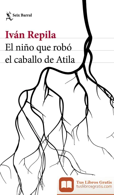 Descargar El Niño Que Robó El Caballo De Atila