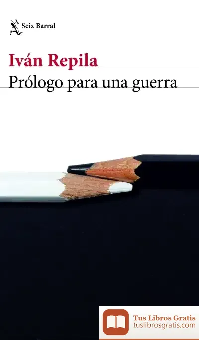 Descargar Prólogo Para Una Guerra