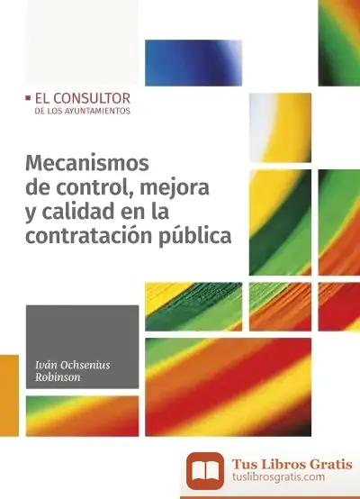 Descargar Mecanismos De Control, Mejora Y Calidad En La Contratación Pública